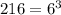 216= 6^{3}