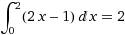 Знайти означений інтеграл s 2 0 №2х-1dx
