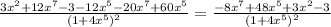 \frac{3x^2+12x^7-3-12x^5-20x^7+60x^5}{(1+4x^5)^2}}=\frac{-8x^7+48x^5+3x^2-3}{(1+4x^5)^2}}