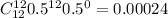 C_{12}^{12}0.5^{12}0.5^0=0.00024