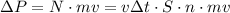 \Delta P=N \cdot mv=v\Delta t \cdot S\cdot n \cdot mv