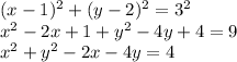 (x-1)^2+(y-2)^2=3^2 \\ x^2-2x+1+y^2-4y+4=9 \\ x^2+y^2-2x-4y=4