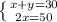 \left \{ {{x+y=30} \atop {2x=50}} \right.