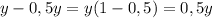 y-0,5y=y(1-0,5)=0,5y