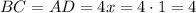 BC=AD=4x= 4 \cdot 1=4