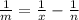 \frac{1}{m} = \frac{1}{x}- \frac{1}{n}