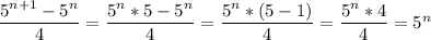 \dfrac{5^{n+1}-5^n}{4}=\dfrac{5^{n}*5-5^n} {4}=\dfrac{5^n*(5-1)} {4}=\dfrac{5^n*4} {4}=5^n
