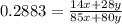 0.2883= \frac{14x+28y}{85x+80y}