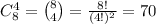 C_8^4=\binom84=\frac{8!}{(4!)^2}=70