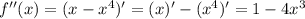 f''(x)=(x-x^4)'=(x)'-(x^4)'=1-4x^3