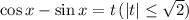 \cos x-\sin x=t\,(|t| \leq \sqrt{2} )