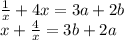 \frac{1}{x}+4x=3a+2b \\ x+\frac{4}{x}=3b+2a