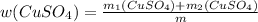 w(CuSO_{4})= \frac{m_{1}(CuSO_{4})+m_{2}(CuSO_{4}) }{m}