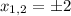 x_{1,2} = \pm 2