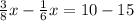 \frac{3}{8} x- \frac{1}{6} x=10-15