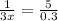 \frac{1}{3x} = \frac{5}{0.3}