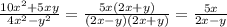 \frac{10x^2+5xy}{4x^2-y^2} = \frac{5x(2x+y)}{(2x-y)(2x+y)} = \frac{5x}{2x-y}
