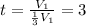 t= \frac{V_{1}}{\frac{1}{3}V_{1}}=3