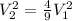 V^{2}_{2}= \frac{4}{9} V^{2}_{1}