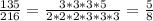 \frac{135}{216} = \frac{3*3*3*5}{2*2*2*3*3*3} = \frac{5}{8}