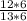 \frac{12 * 6}{13 * 6}