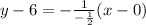 y-6=- \frac{1}{- \frac{1}{2} } (x-0)