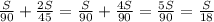 \frac{S}{90}+ \frac{2S}{45}= \frac{S}{90}+ \frac{4S}{90}= \frac{5S}{90}= \frac{S}{18}