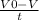 \frac{V0 - V}{t}