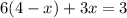 6(4-x)+3x=3