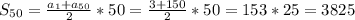 S_{50}= \frac{a_{1}+a_{50}}{2}*50=\frac{3+150}{2}*50=153*25=3825