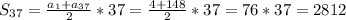 S_{37}= \frac{a_{1}+a_{37}}{2}*37=\frac{4+148}{2}*37=76*37=2812