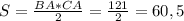 S= \frac{BA*CA}{2}= \frac{121}{2} =60,5