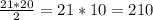 \frac{21*20}{2}=21*10=210