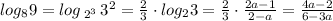 log_89=log\, _{2^3}\, 3^2=\frac{2}{3}\cdot log_23=\frac{2}{3}\cdot \frac{2a-1}{2-a}=\frac{4a-2}{6-3a}