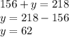 156+y=218 \\ y=218-156 \\ y=62