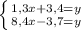 \left \{ {{1,3x+3,4=y} \atop {8,4x-3,7=y}} \right.