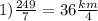 1) \frac{249}{7} =36 \frac{km}{4}