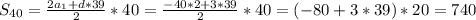 S_{40}= \frac{2a_1+d*39}{2}*40= \frac{-40*2+3*39}{2}*40=(-80+3*39)*20=740