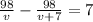 \frac{98}{v} -\frac{98}{v+7}=7