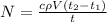 N = \frac{c\rho V(t_2-t_1)}{t}