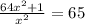 \frac{64x^2+1}{x^2} =65