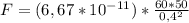 F = (6,67 * 10^{-11}) * \frac{60 * 50}{0,4^{2}}