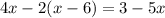 4x-2(x-6)=3-5x