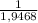 \frac{1}{1,9468}