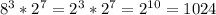 8^3*2^7=2^3*2^7=2 ^{10}=1024