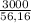 \frac{3000}{56,16}