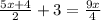 \frac{5x+4}{2}+3= \frac{9x}{4}