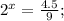 2^x=\frac{4.5}{9} ;