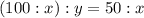 (100:x):y=50:x