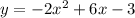 y=-2x^2+6x-3